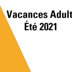 Calendrier Vacances Adultes Été 2021